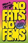 No Fats, No Fems - Max Hovey - 9780063423466