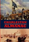 Charleston Almanac: From Founding Through the Revolution - Mark R. Jones - 9780692642146