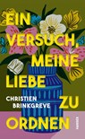 Ein Versuch, meine Liebe zu ordnen - Christien Brinkgreve - 9783446285675