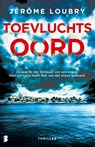 Toevluchtsoord - Jérôme Loubry - 9789022595251