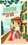 Van droom tot diva - Liza van der Peijl - 9789047208938
