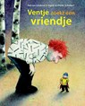 Ventje zoekt een vriendje - Ted van Lieshout ; Ingrid Schubert ; Dieter&Ingrid Schubert - 9789047707400