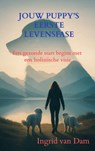 Jouw puppy’s eerste levensfase - Ingrid van Dam - 9789403828589