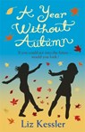A Year without Autumn - Liz Kessler - 9781444003215