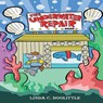 The Underwater Repair Shop - Linda C Doolittle - 9781971940649