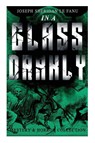 IN A GLASS DARKLY (Mystery & Horror Collection) - Joseph Sheridan Le Fanu - 9788026892380