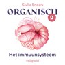 Organisch 2 - Het immuunsysteem - Giulia Enders - 9789021065779