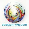 De kracht van licht - Marinus van den Berg ; Annemiek Punt - 9789025905644