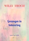 Gevangen in betovering - Willy Troch - 9789465205779