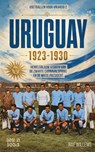 Uruguay 1923-1930 - Raf Willems - 9789493402829