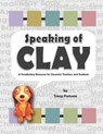 Speaking of Clay - Tracy Fortune - 9798421049739