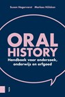 Oral history - Susan Hogervorst ; Marloes Hülsken - 9789463724982