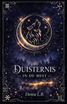 Duisternis in de mist - Denise L.B. - 9789464644364